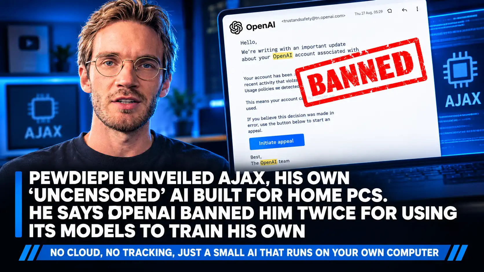 OpenAI Banned PewDiePie Twice Over His Ajax AI